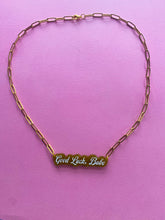 Load image into Gallery viewer, Good Luck, Babe necklace